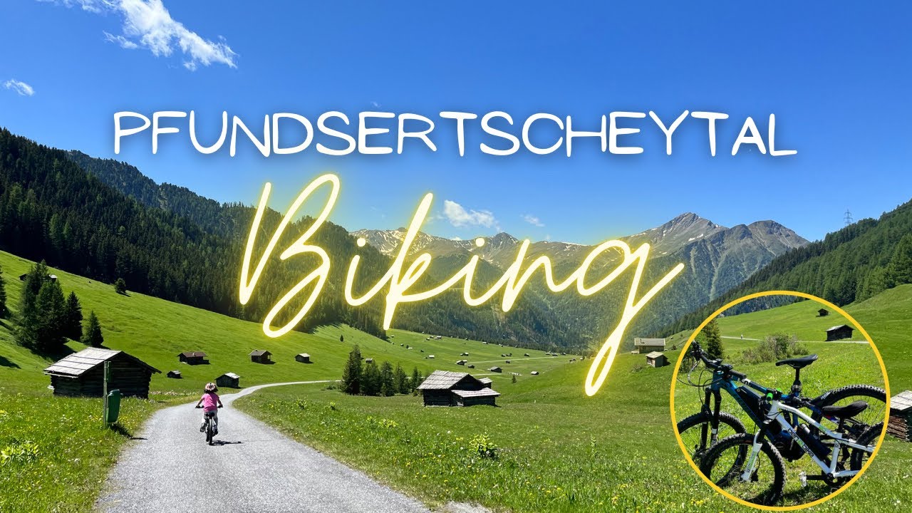 Family Biking at Pfundser Tschey Tal (Valley) Tirol, Austria 🇦🇹