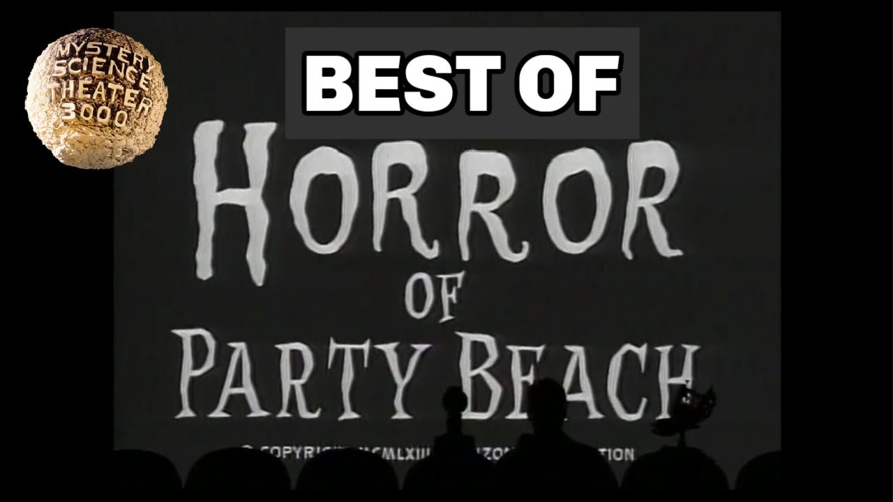 MST3K Best of - The Horror of Party Beach