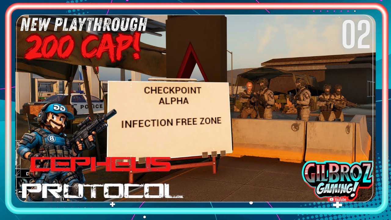 ROAD BLOCK! - 200 CAP! - Cepheus Protocol - New Playthrough - part 2