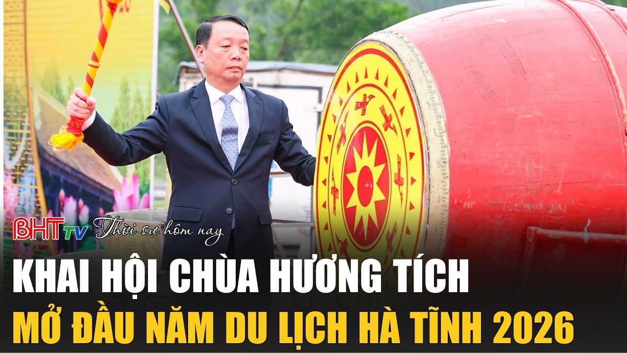 Thời sự trưa nay mồng 6 Tết: Khai hội chùa Hương Tích - Mở đầu năm du lịch Hà Tĩnh 2026
