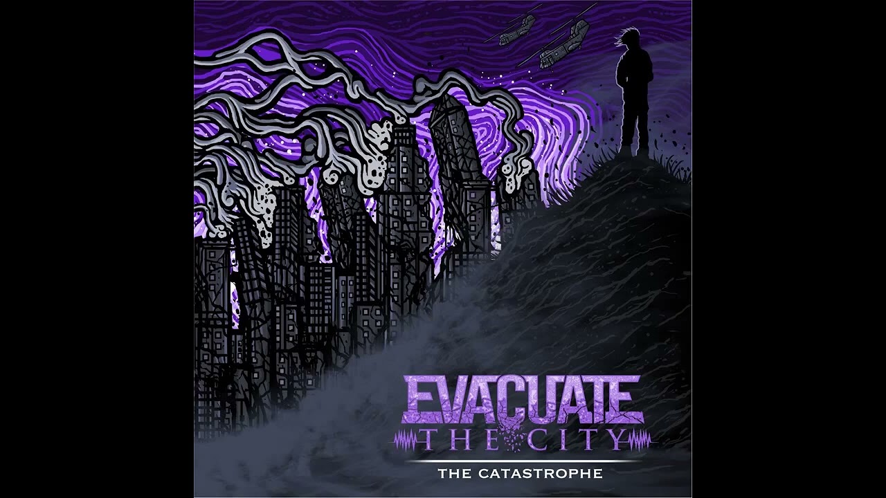 Evacuate The City - The Catastrophe (Full Album)