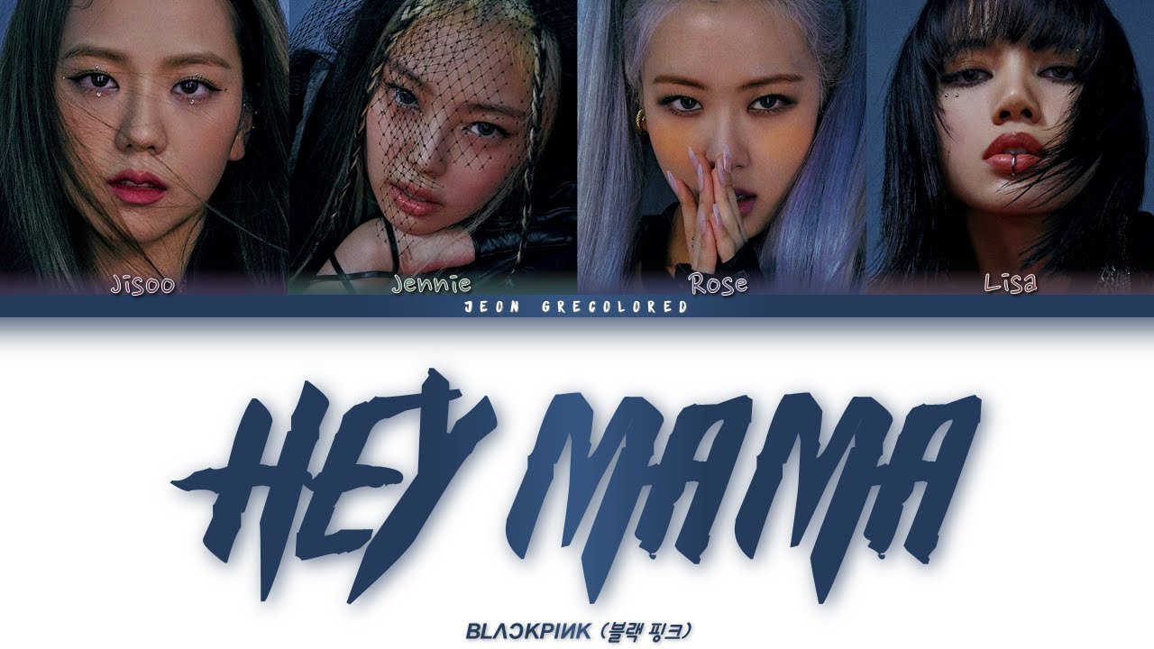 How Would Blackpink sing ''Hey Mama'' (Color Coded Lyrics Eng) (All members)