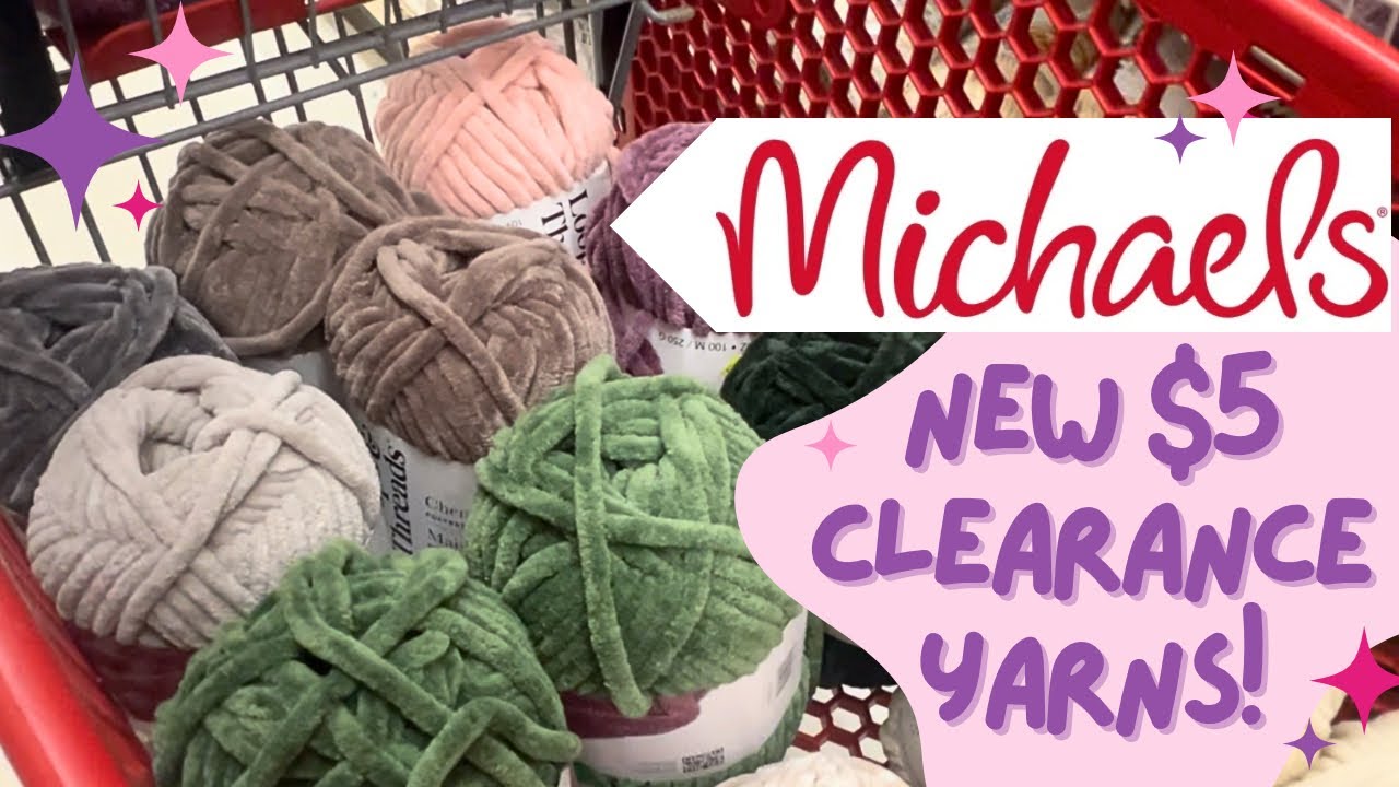 Let's Go Clearance Yarn Shopping! | Michael's NEW Clearance Yarns! | So Much For The Yarn Diet!
