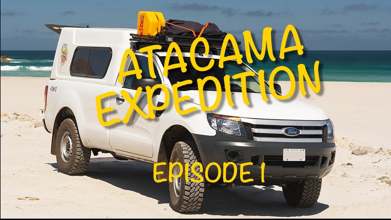 Atacama Expedition Episode 1 / Pacific Coast Of Chile