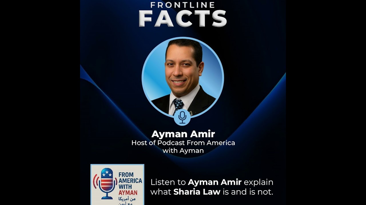 8. Ayman Amir on Sharia Law: Understanding the Debate