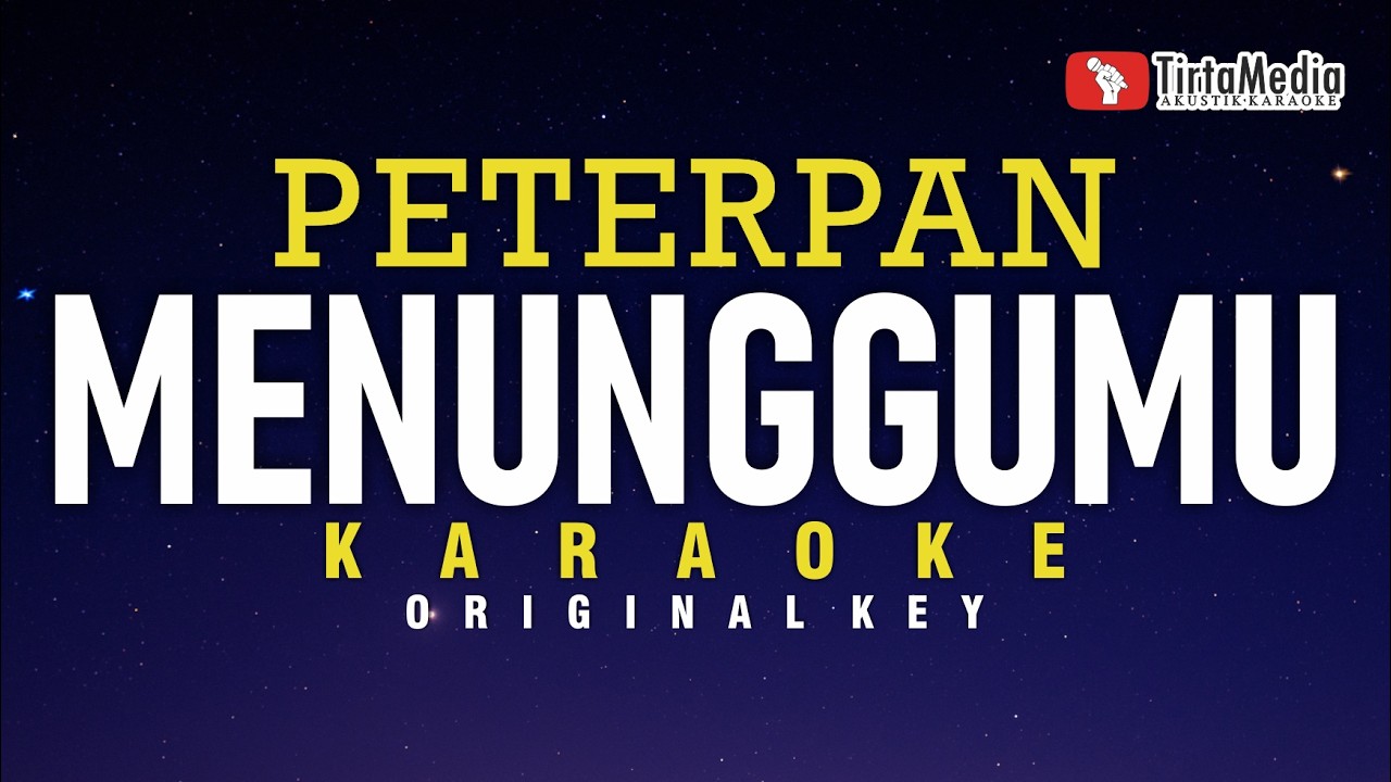 Menunggumu - Peterpan (Karaoke)