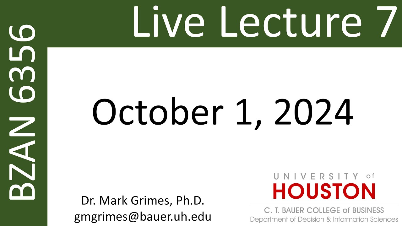 Lecture 7 - BZAN 6356 Fall 2024