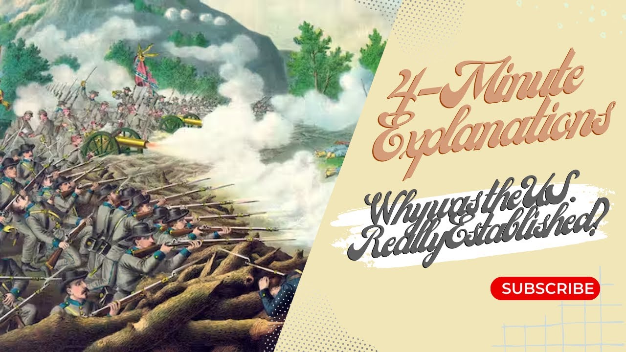 Why was the U.S. Really Established? | 4-Minute Explanations