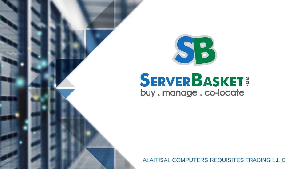 Server Basket | Buy. Manage. Co-Locate | UAE - www.serverbasket.ae