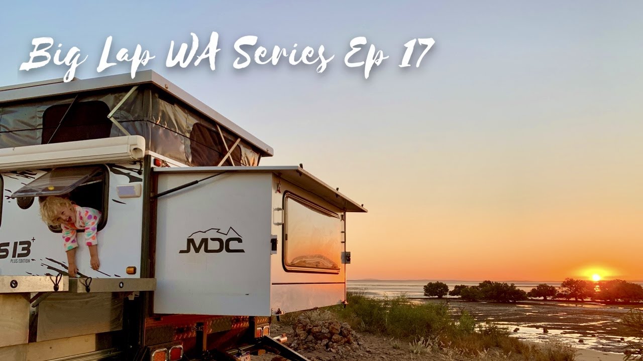 E17 | The Big Lap of WA - Point Samson/Karratha/Dampier