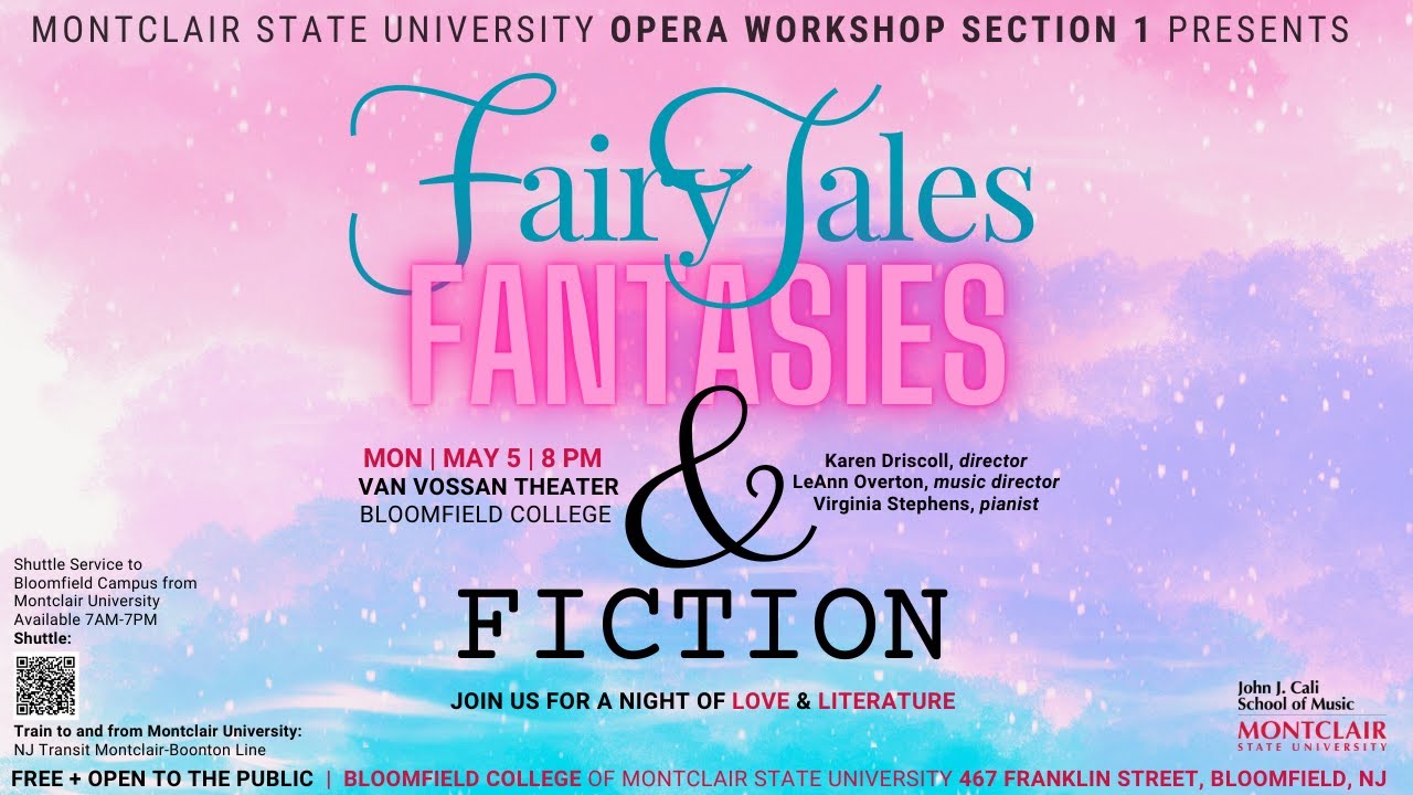 Montclair State University Opera Workshop Section 1: “Fairy Tales, Fantasy, and Fiction”