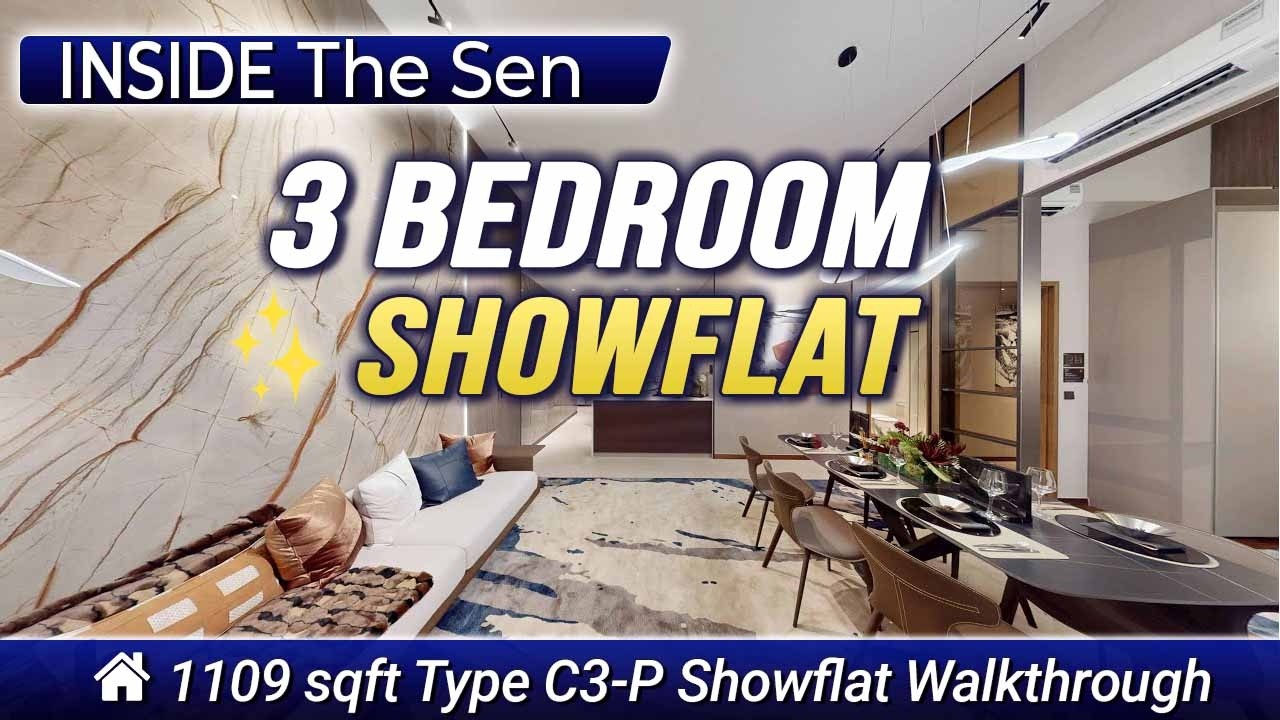 The Sen 3 Bedroom Type C3-P Showflat Walkthrough | Modern Luxury & Timeless Design (1109 sqft)