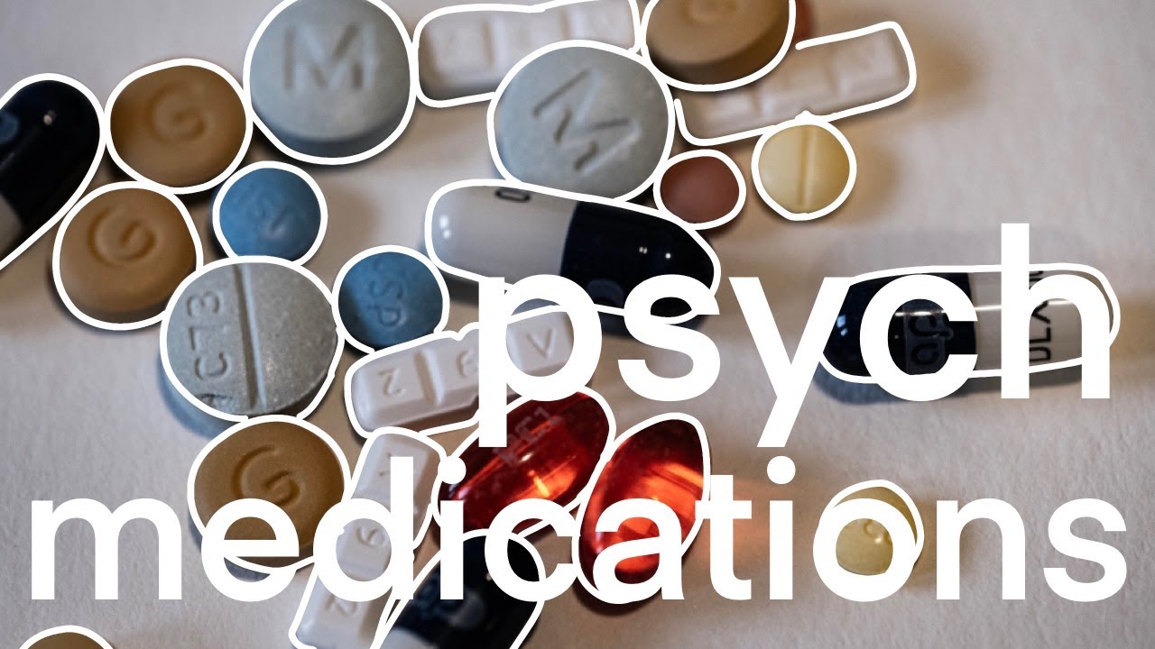 My Psychiatric Medications and What They Do