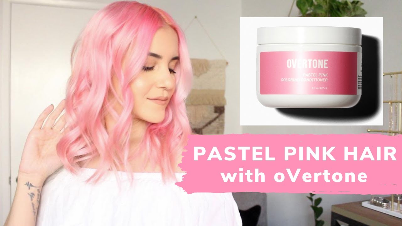 Dyeing My Hair Pastel Pink With oVertone