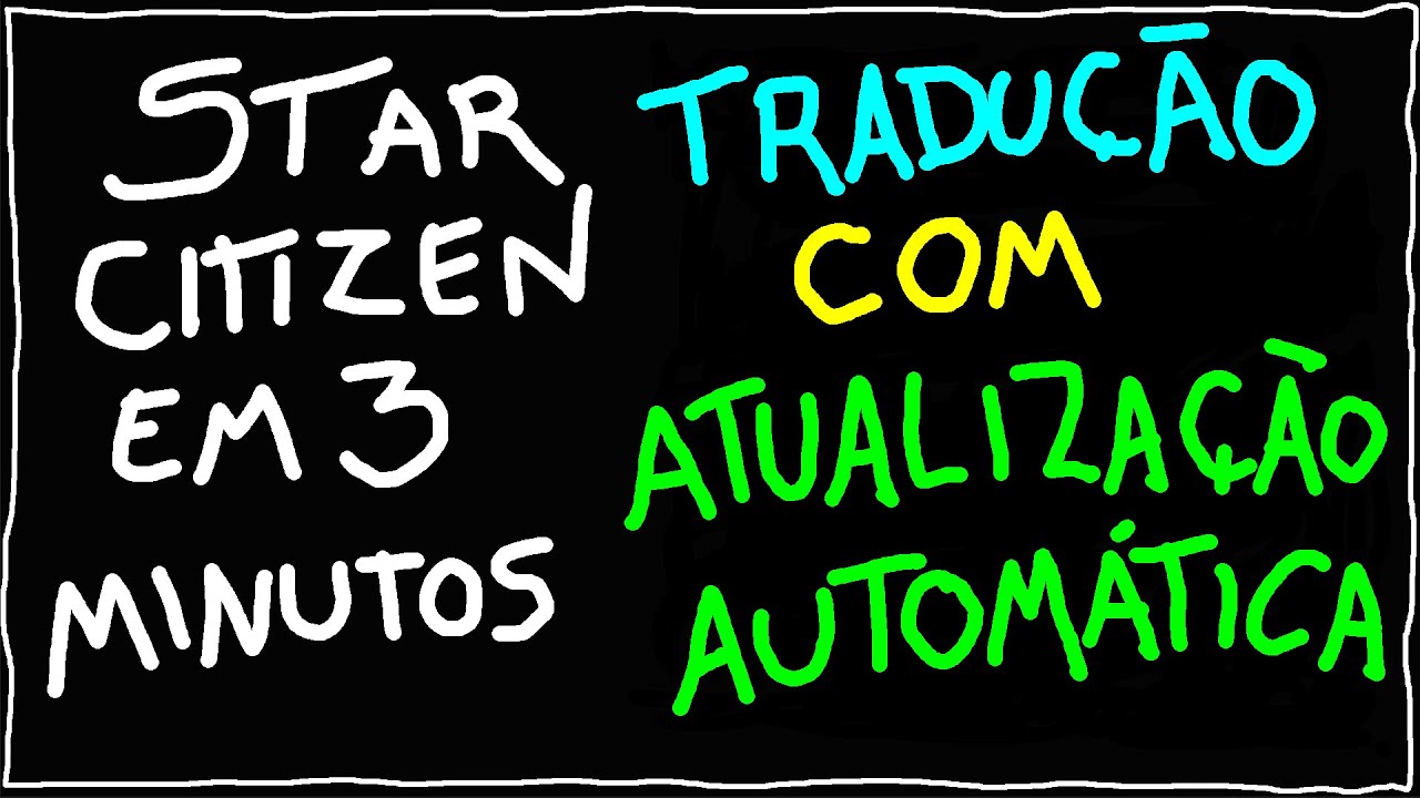 StarCitizenBR: Tradu&ccedil;&atilde;o PT-BR com Atualiza&ccedil;&otilde;es Automatizadas!