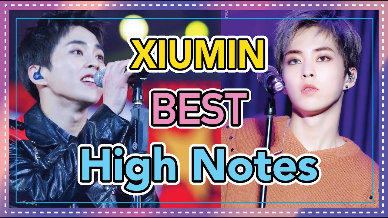 EXO Xiumin's Best High Notes
