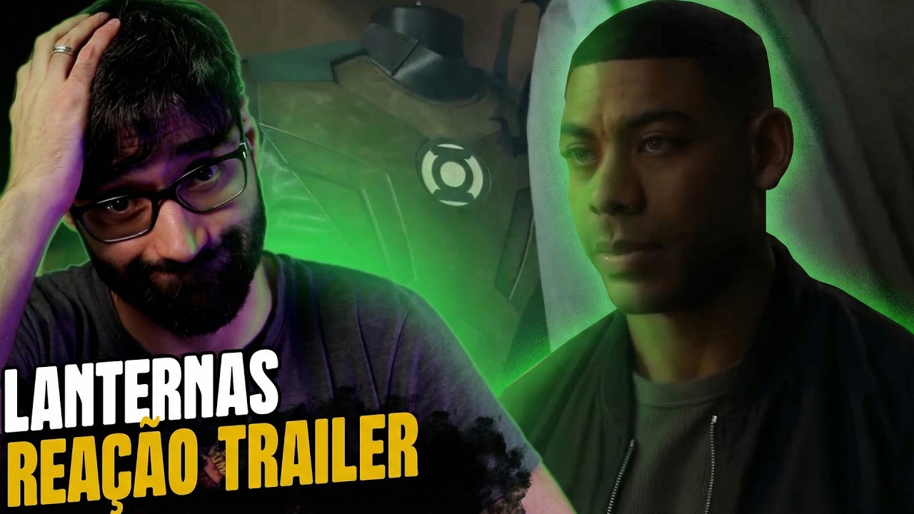 MUITA POLÊMICA e FALTA DE COR! LANTERNAS TRAILER - ANÁLISE COMPLETA e REAÇÃO