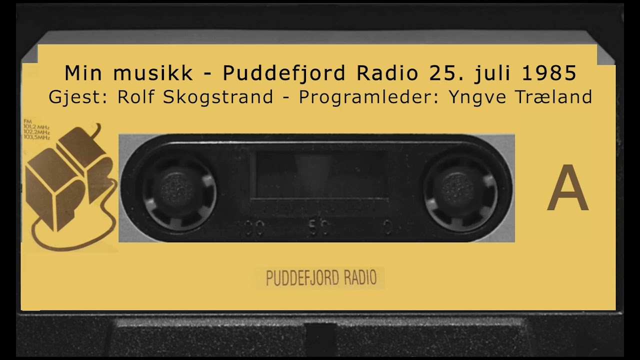 Min musikk - Rolf Skogstrand - Puddefjord Radio 25.07.1985
