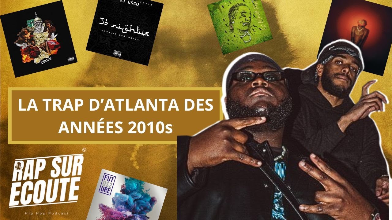 Rap sur écoute | Épisode 1 : La Trap d'Atlanta des années 2010s