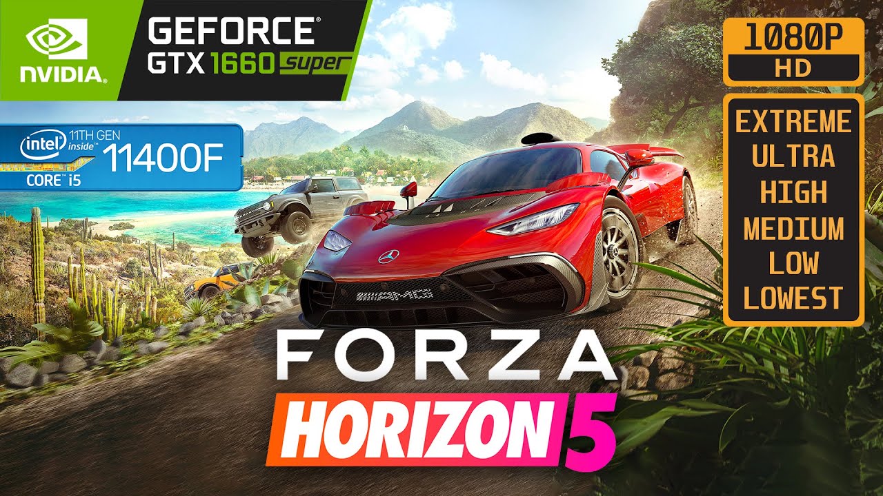 FORZA HORIZON 5 - GTX 1660 SUPER - i5 11400F