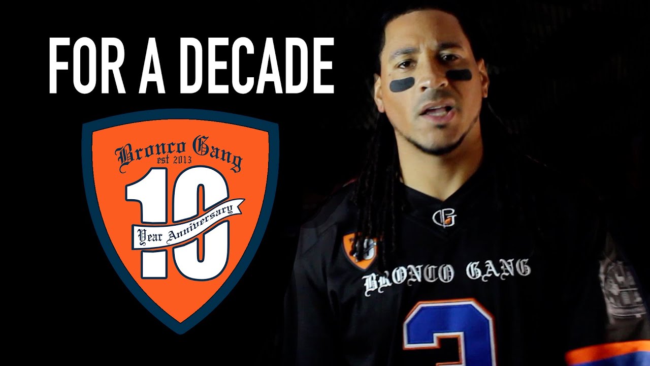 For A Decade (Bronco Gang Anthem)