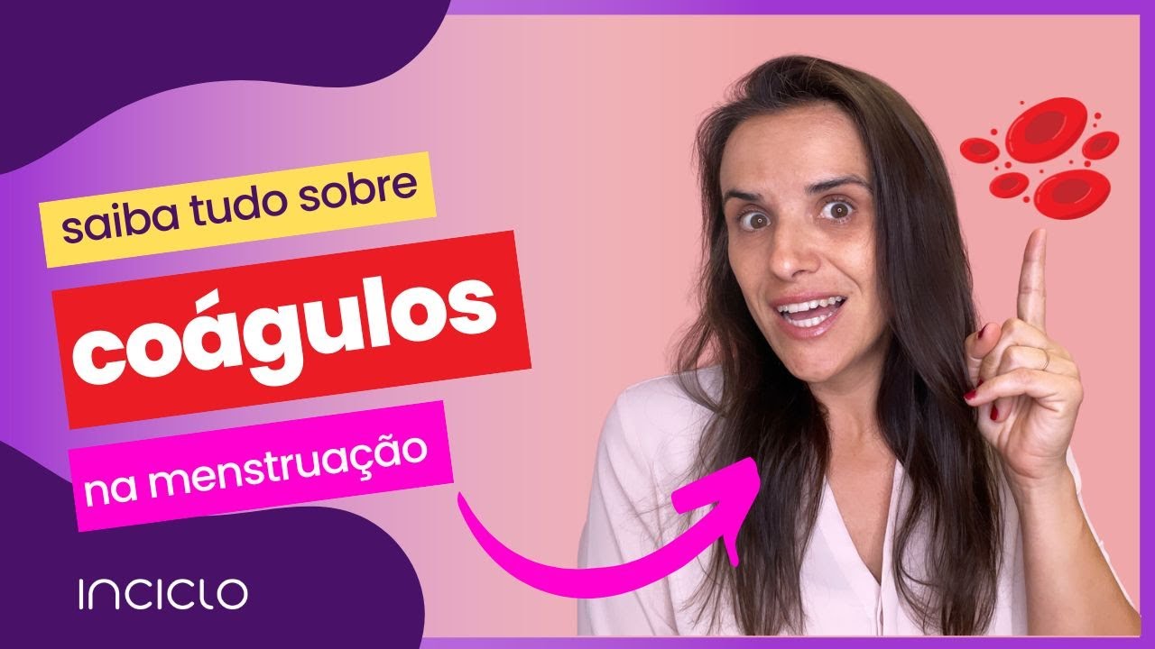 Coágulos na Menstruação — O que são e como lidar?
