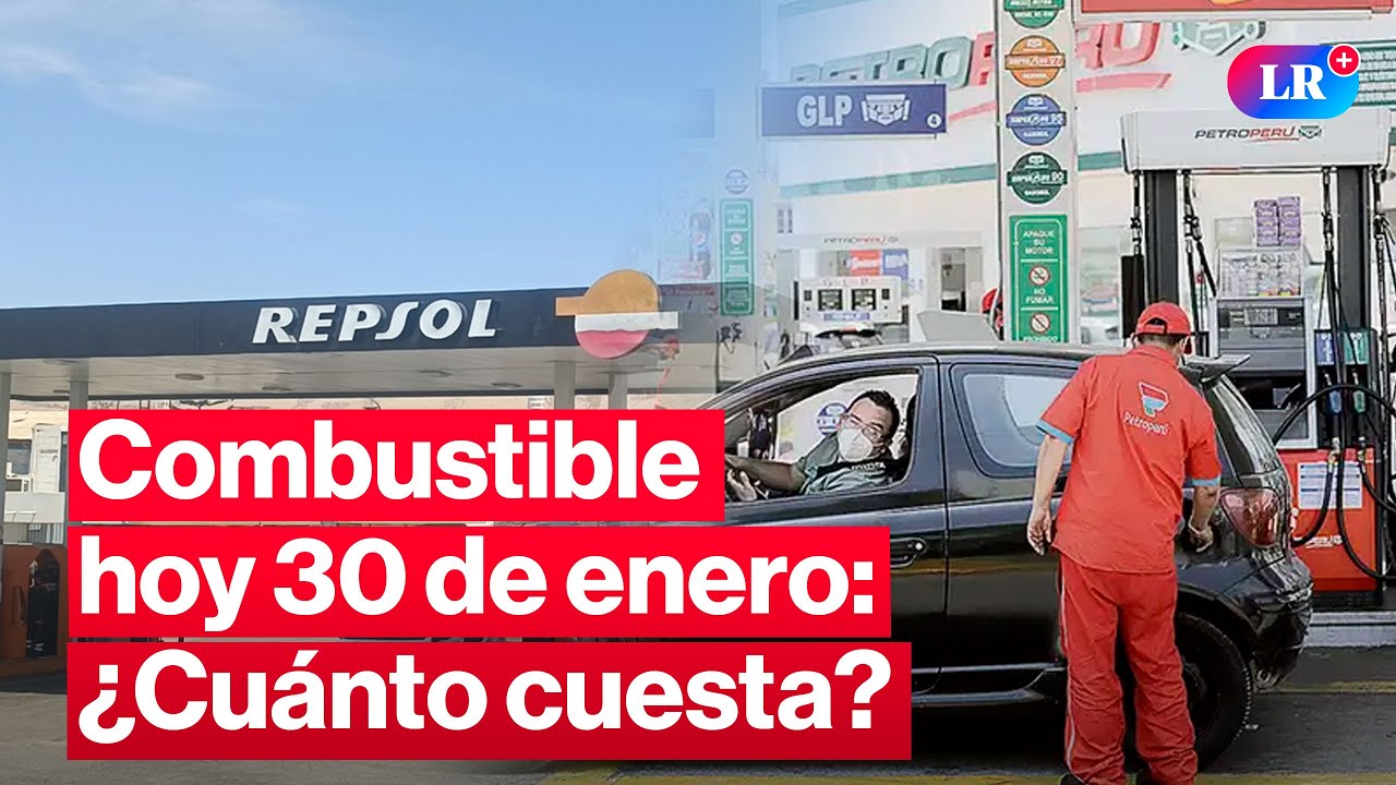 🔴¿CUÁNTO CUESTA? Precios de COMBUSTIBLES: gasolina, GLP y diésel HOY 30 de enero Perú | #EnVivoLR