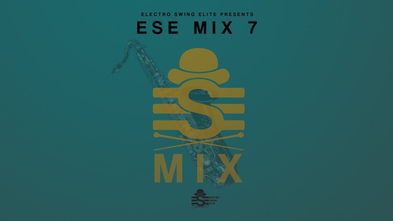 ESE Mix 7 // Electro Swing Elite