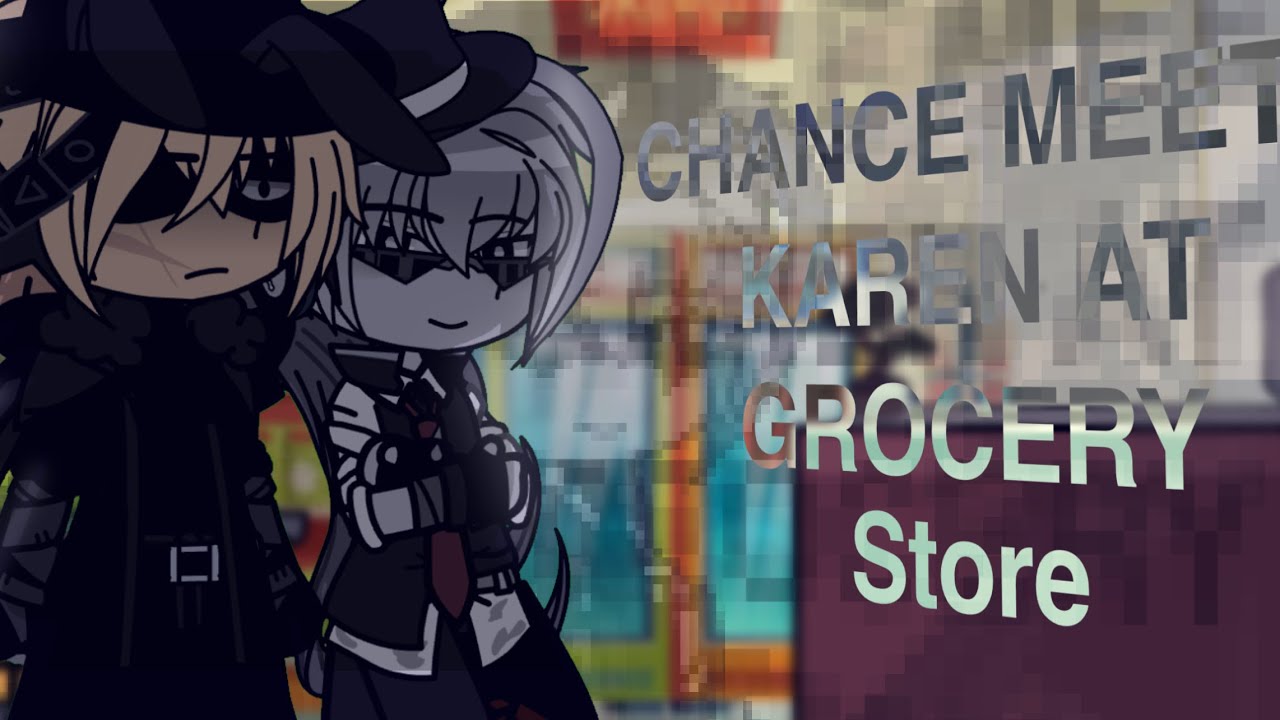 CHANCE MEETS KAREN AT GROCERY STORE - SHIP - |FORSAKEN|