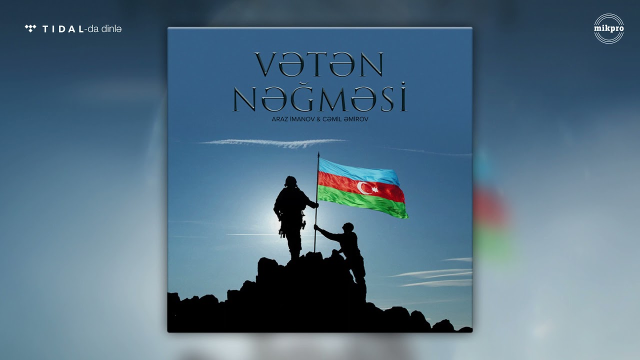 Araz Imanov & Cəmil Əmirov - Vətən nəğməsi