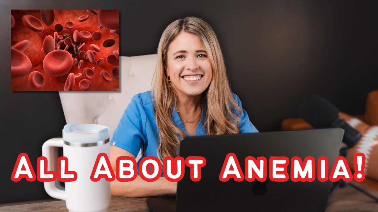 All About Anemias for the Nurse Practitioner Boards Exam