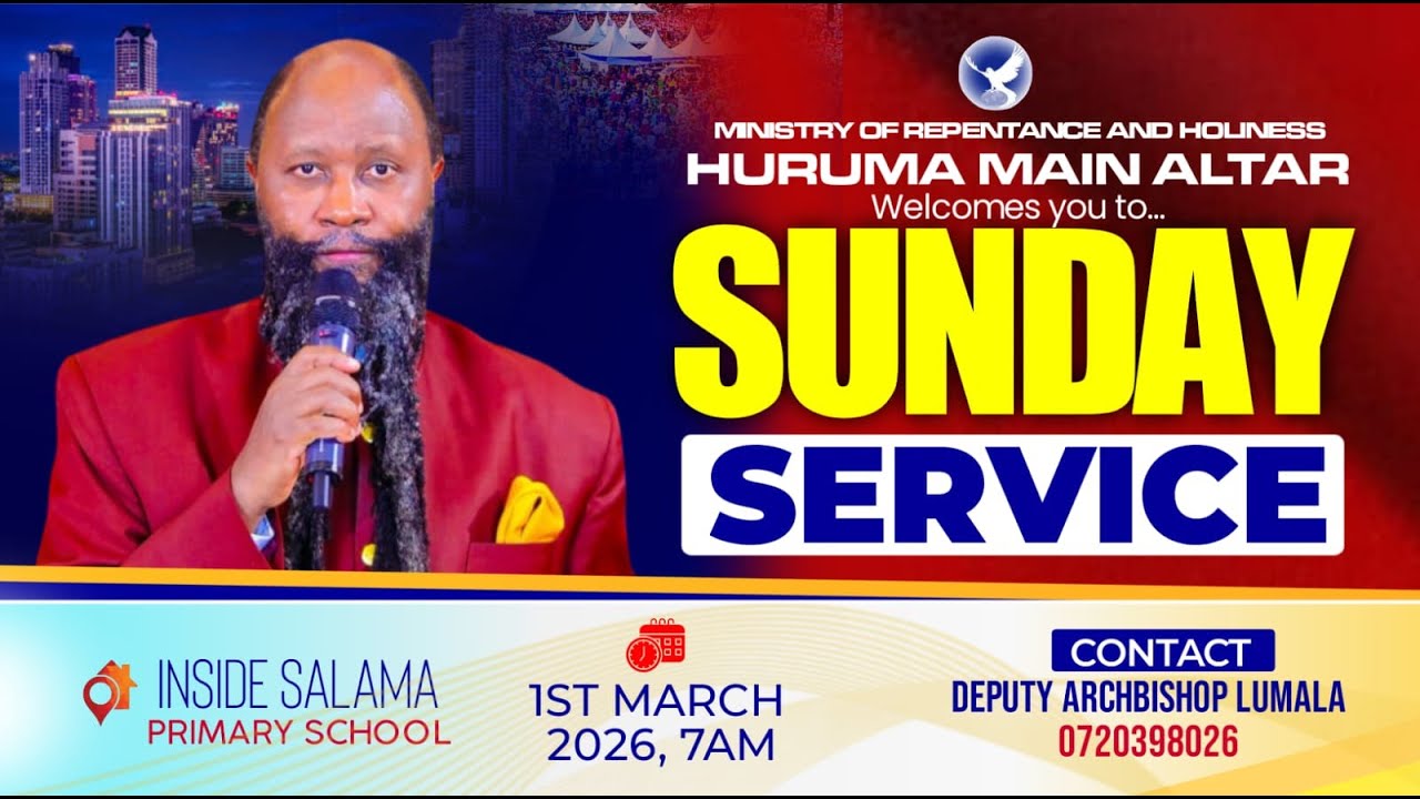 SUNDAY SERVICE, HURUMA MAIN ALTAR - NAIROBI 1ST MARCH 2026