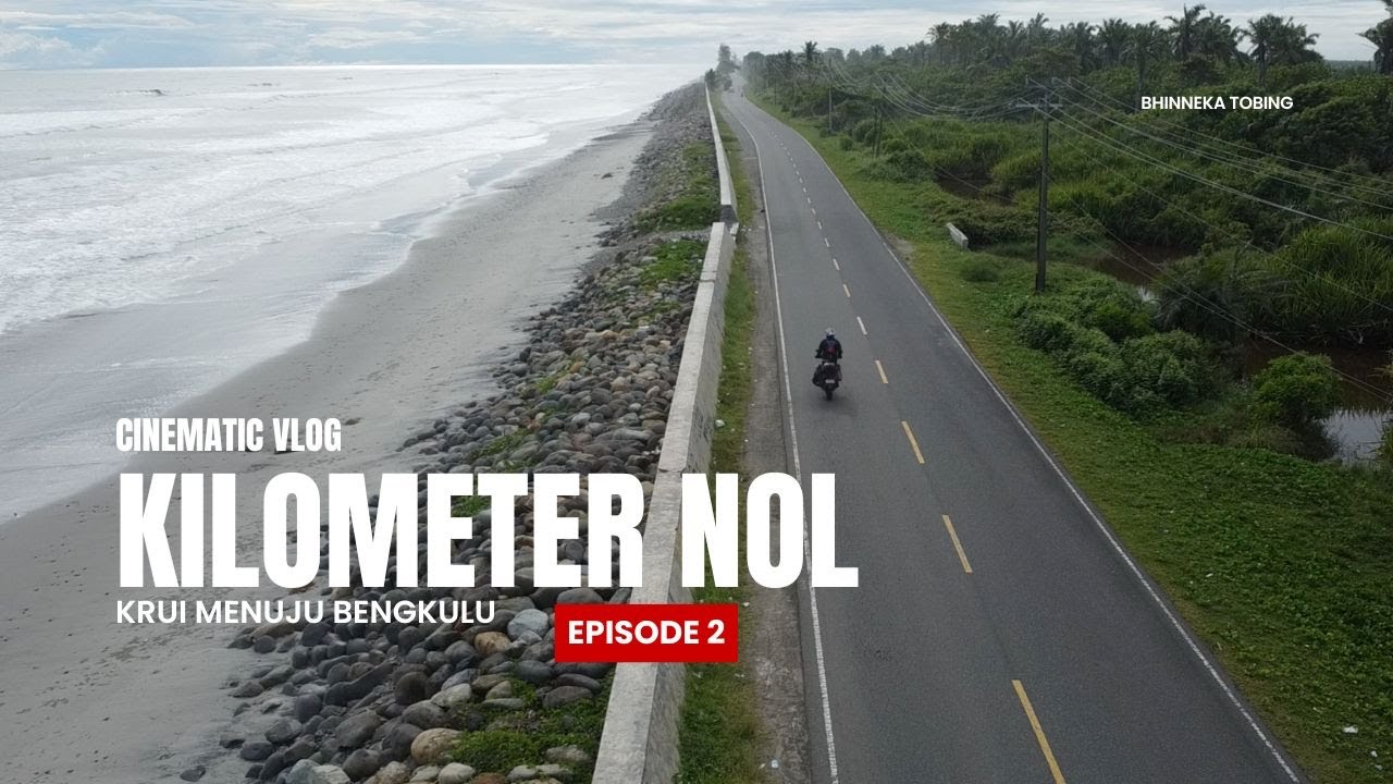 Solo Ride Menuju Kilometer Nol Sabang Episode 2 Lampung, Krui sampai Bengkulu.