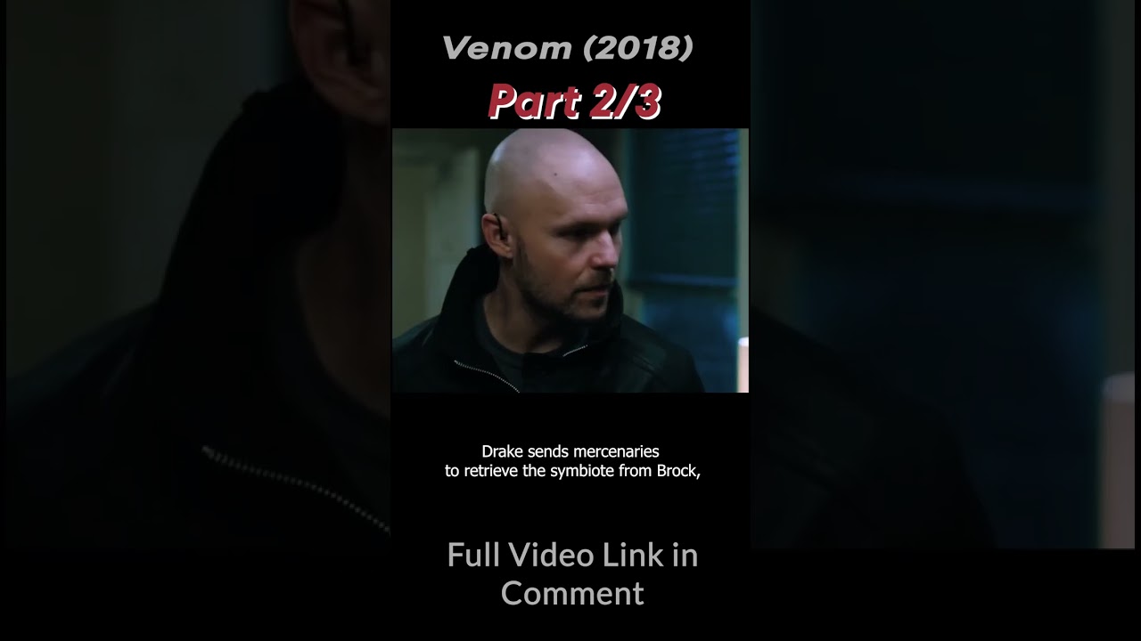 {2/3} Venom Quickly Explained | Part 2 