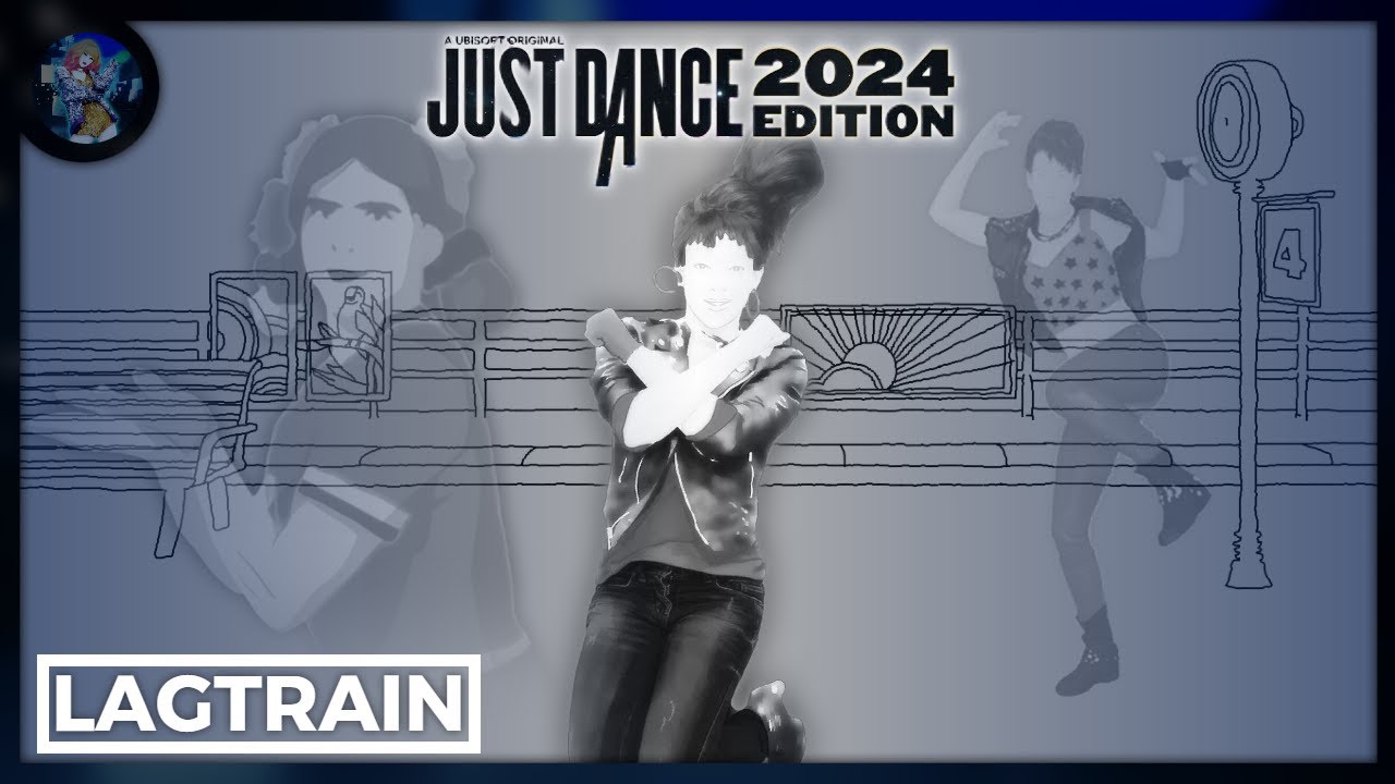 Just Dance 2024 Edition - Lagtrain (ラグトレイン) by INABAKUMORI (ft. Kaai Yuki) (Unofficial Mashup)