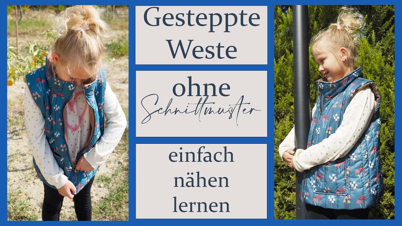 Weste nähen ohne Schnittmuster - gefüttert und mit Reißverschluss - DIY mit Annas Nähschule
