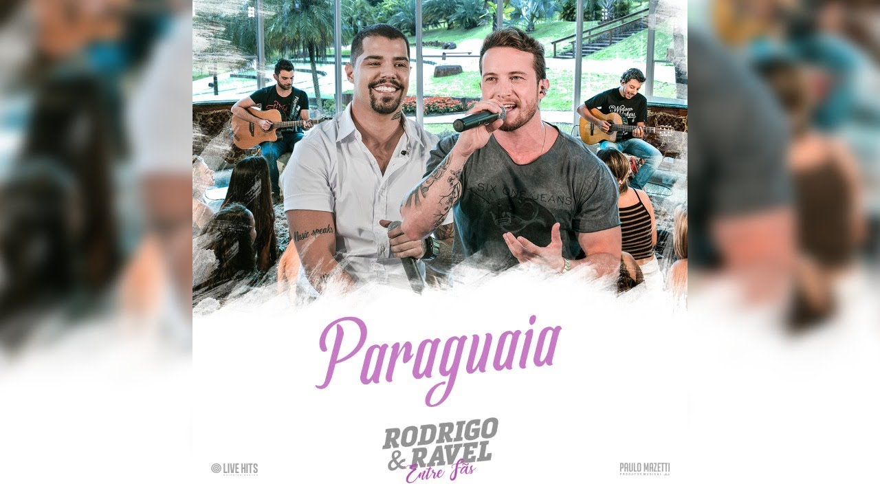 Paraguaia - Rodrigo e Ravel ( Live 2021)