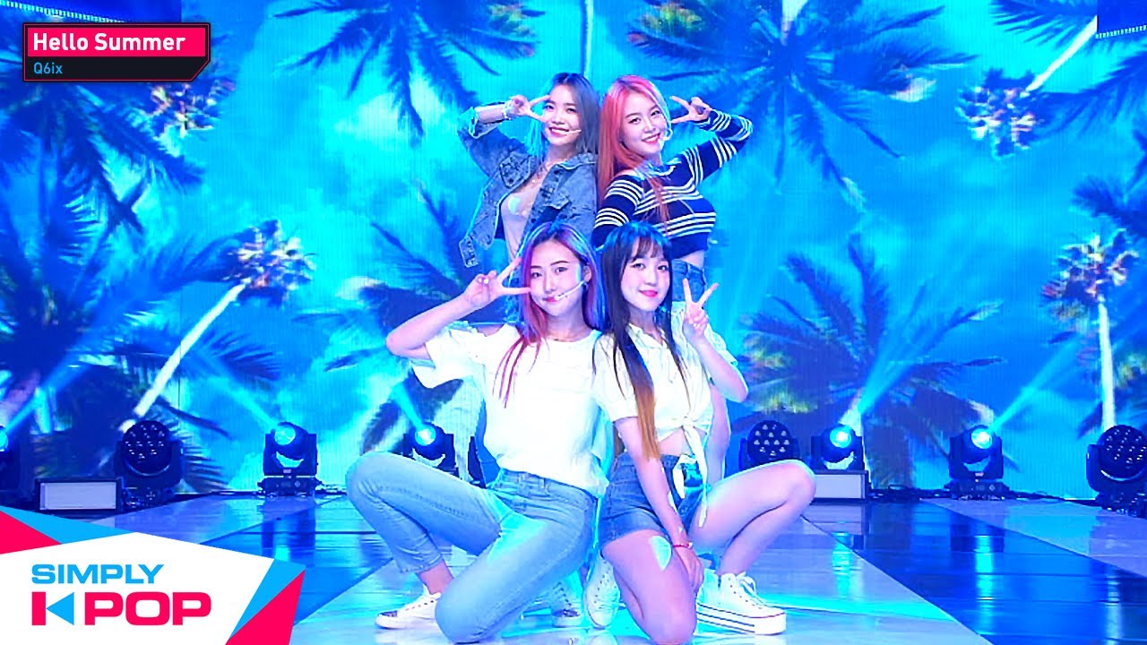 [Simply K-Pop] Q6ix(큐빅스) - Hello Summer _ Ep435