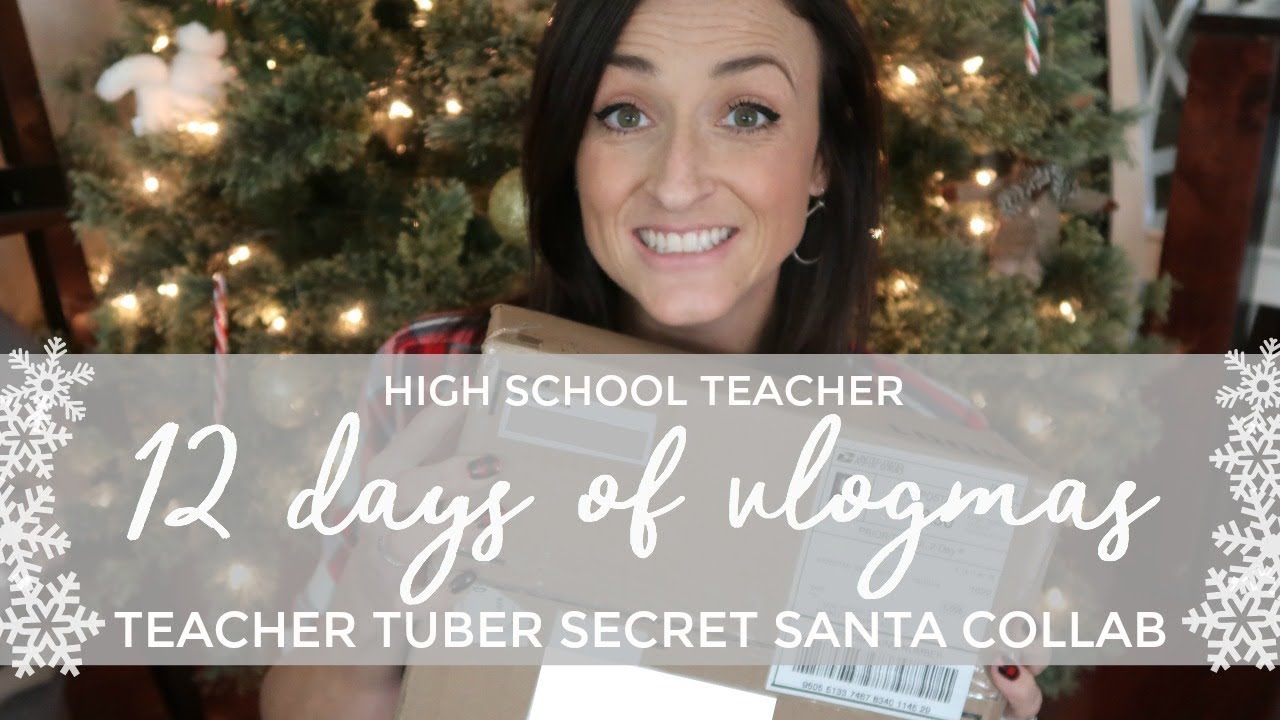 TeacherTuber Secret Santa | 12 Days of Vlogmas