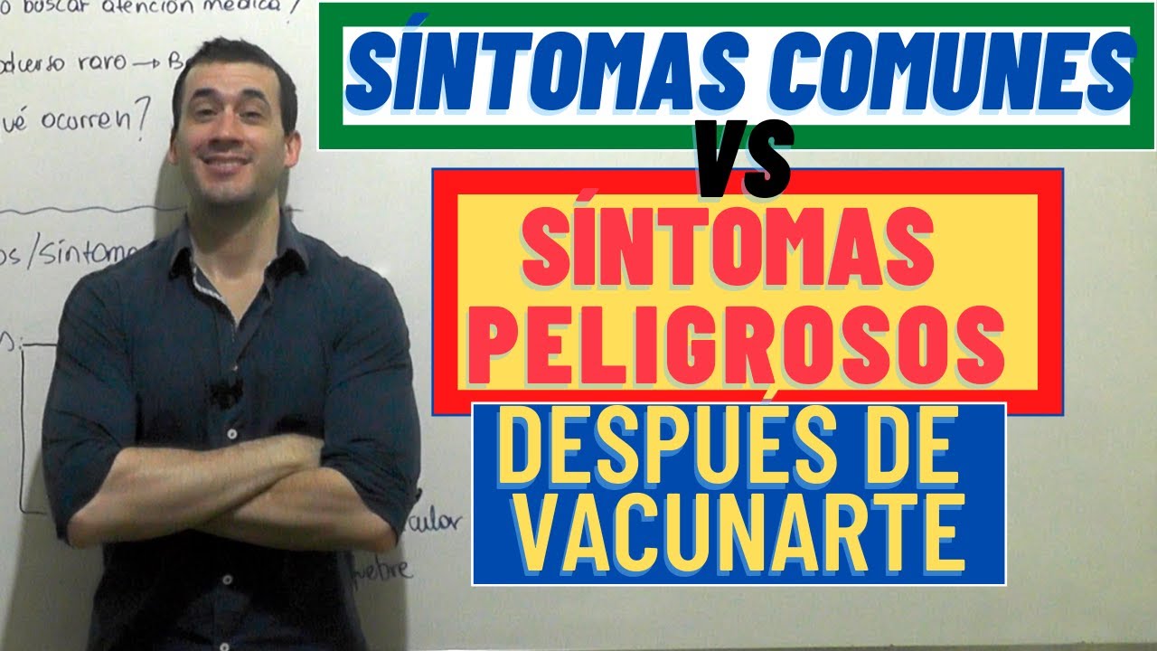 COVID 19 | SÍNTOMAS DE ALARMA post VACUNACIÓN ¡CUIDADO CON ESTO!