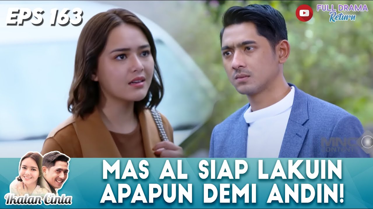 MAS AL SIAP LAKUIN APA AJA BUAT TEBUS KESALAHANNYA SAMA ANDIN! - IKATAN CINTA