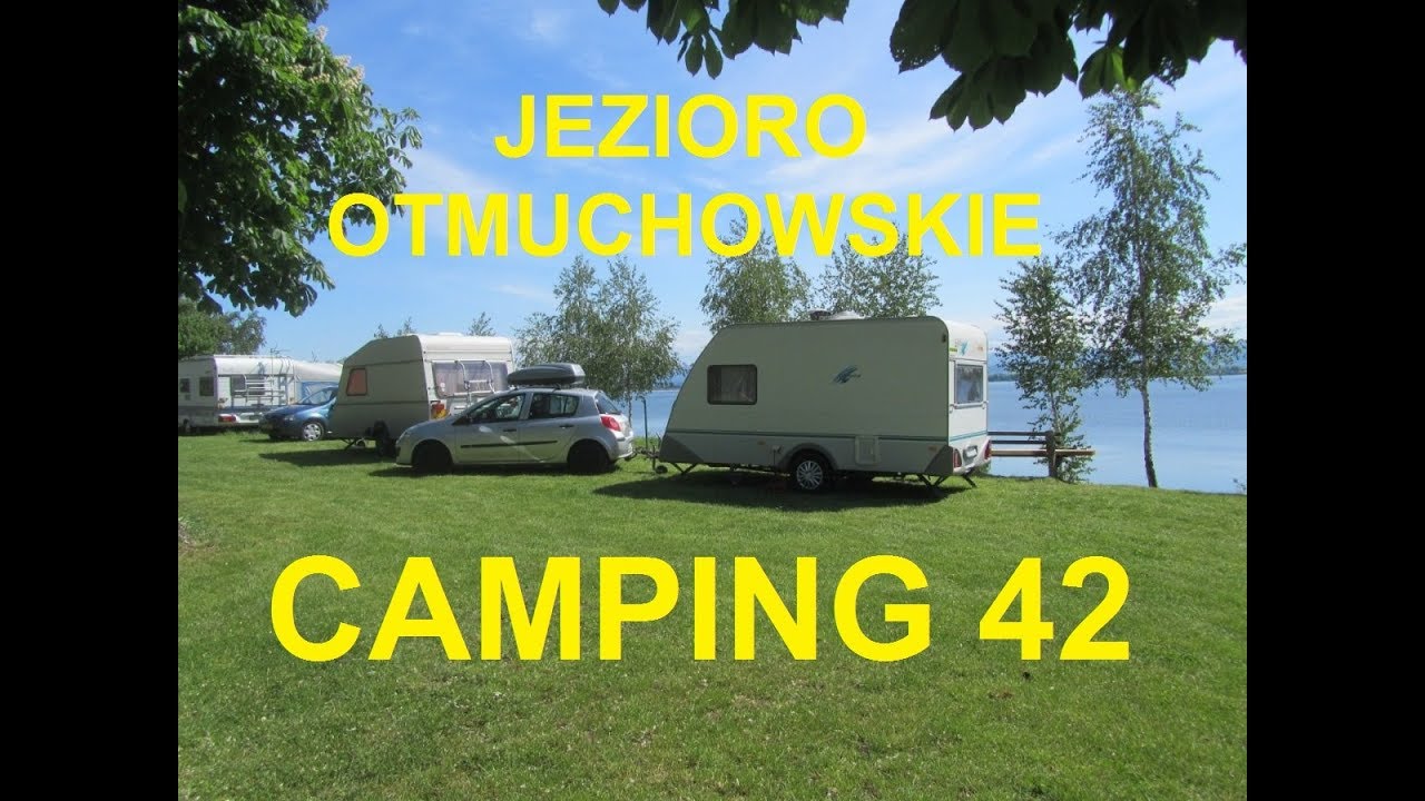 Jezioro Otmuchowskie. Część Pierwsza: Camping 42