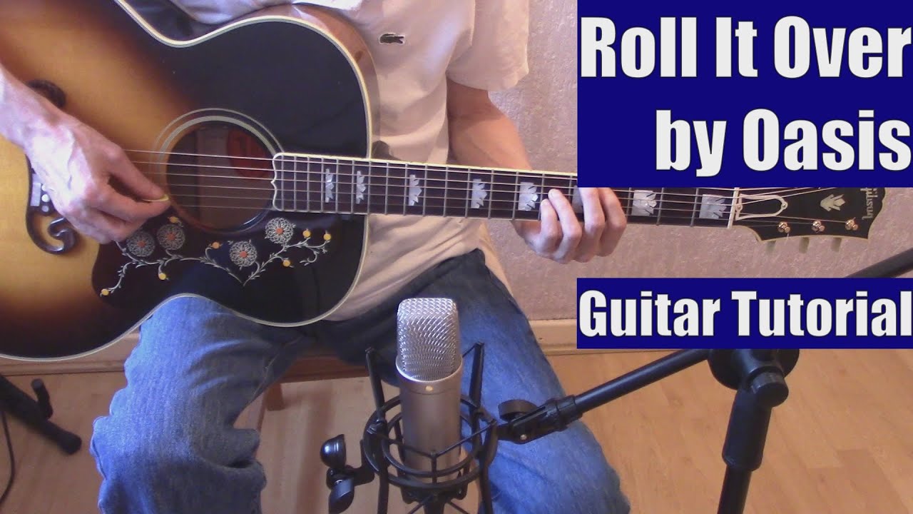 Roll It Over by Oasis (Guitar Tutorial with the Isolated Vocal Track by Oasis)
