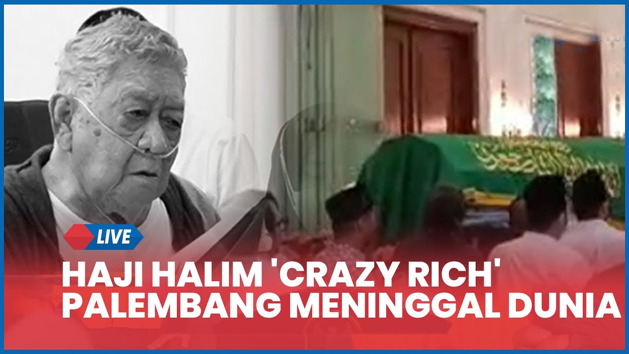 Sempat Kritis, Haji Halim 'Crazy Rich' Palembang yang Terjerat Kasus Korupsi Meninggal Dunia