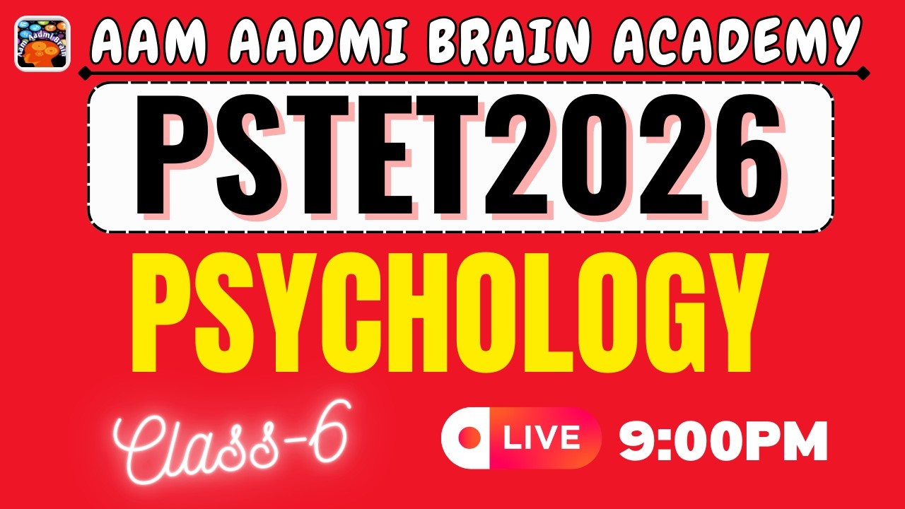 PSTET 2026 Psychology | PSTET PAPER  PREPARATION | Paper 1 & 2 Preparation | Aam Aadmi Brain Academy