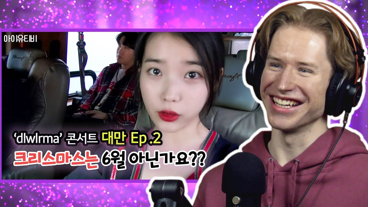 HONEST REACTION to [IU TV] 'dlwlrma.' Concert - Taipei Ep.2