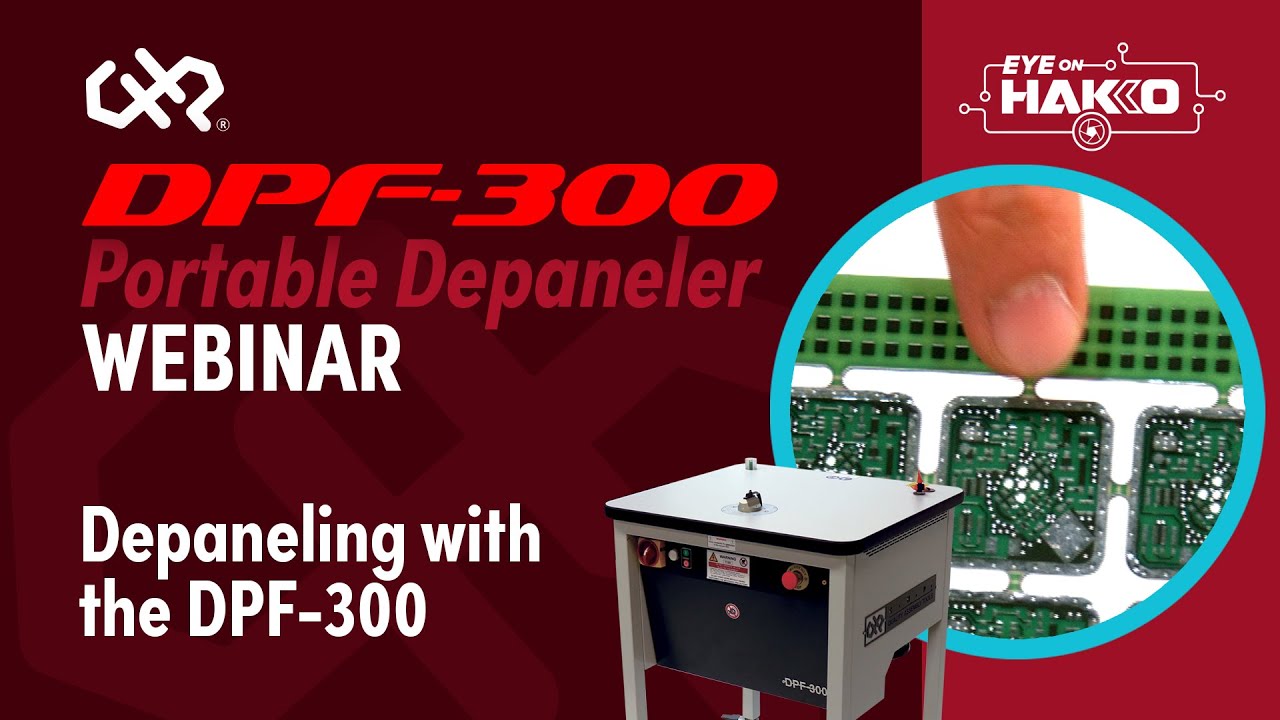 Depaneling PCBs with the DPF-300 Depaneling System
