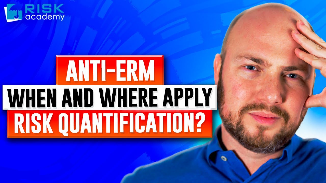 152. ANTI-ERM - When and where apply risk quantification? Best tool to quantify risk -Alex Sidorenko