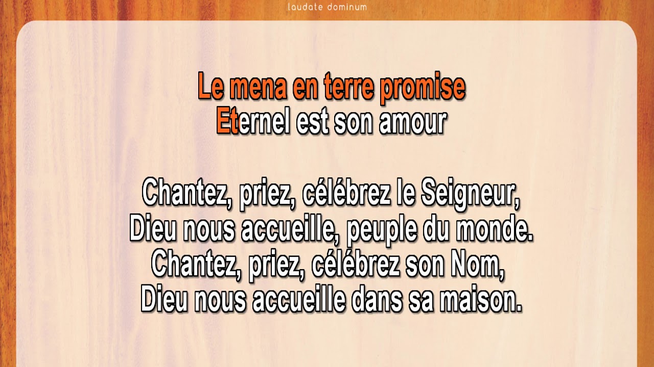 Chantez, priez, célébrez le Seigneur