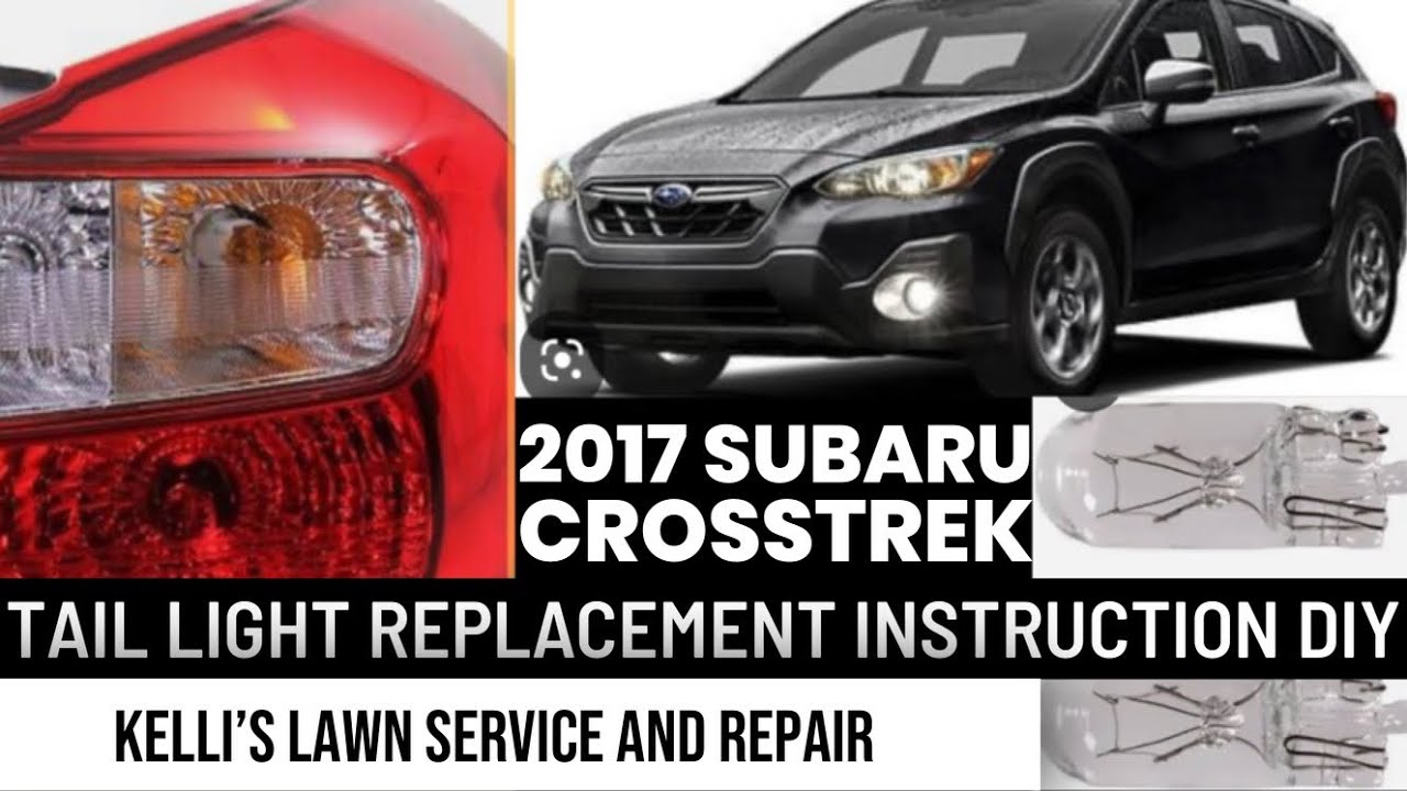Subaru Crosstrek tail light replacement.